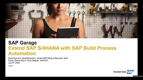SAP Garage Episode 7- Extend SAP S4HANA with SAP Build Process Automation - APJ (July 2023)