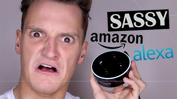 What happens when Amazon Alexa gets SASSY!? - Philip Green