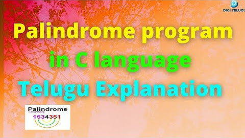 Palindrome program in C language in telugu 2021|| C language tutorials