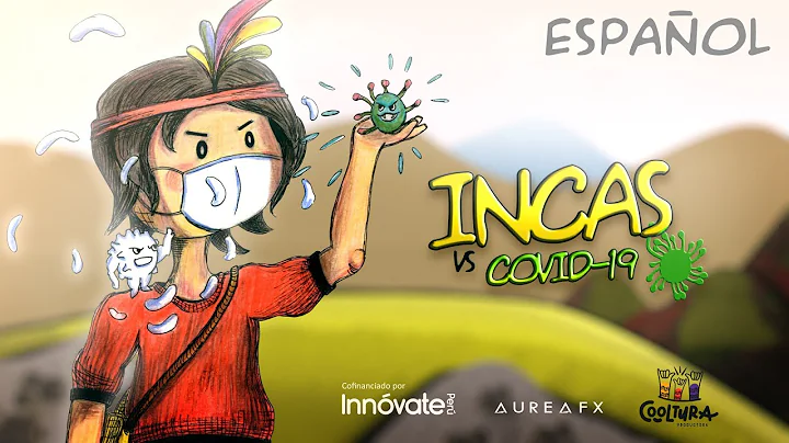 Incas vs Covid 19   |   Versin en espaol