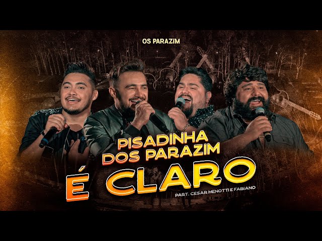 OS PARAZIM - E CLARO FEAT. CESAR MENOTTI E FABIANO