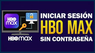 ✅Cómo Iniciar Sesión En HBO MAX Sin Contraseña (2024)