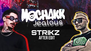 Mochakk - Jealous (STRIKZ After Edit) Resimi