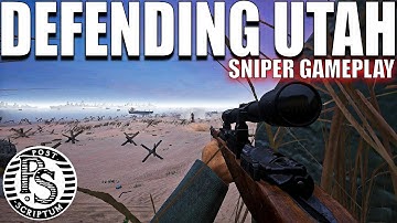 Defending Utah South Beach with Sniper Gameplay in Post Scriptum