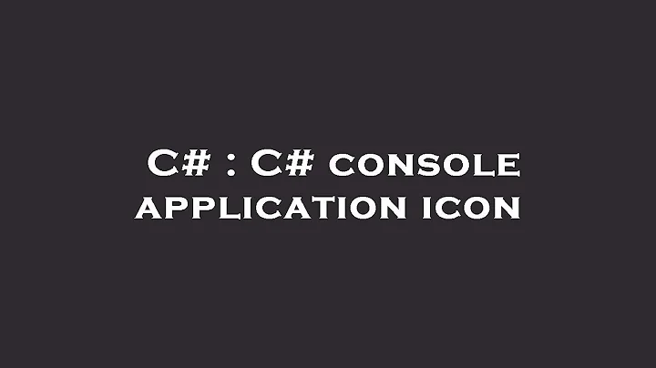 C# : C# console application icon