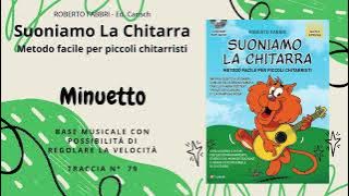 Minuetto BASE MUSICALE Traccia 79 - Suoniamo la Chitarra di Roberto Fabbri