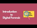 Introduction to Digital Forensics
