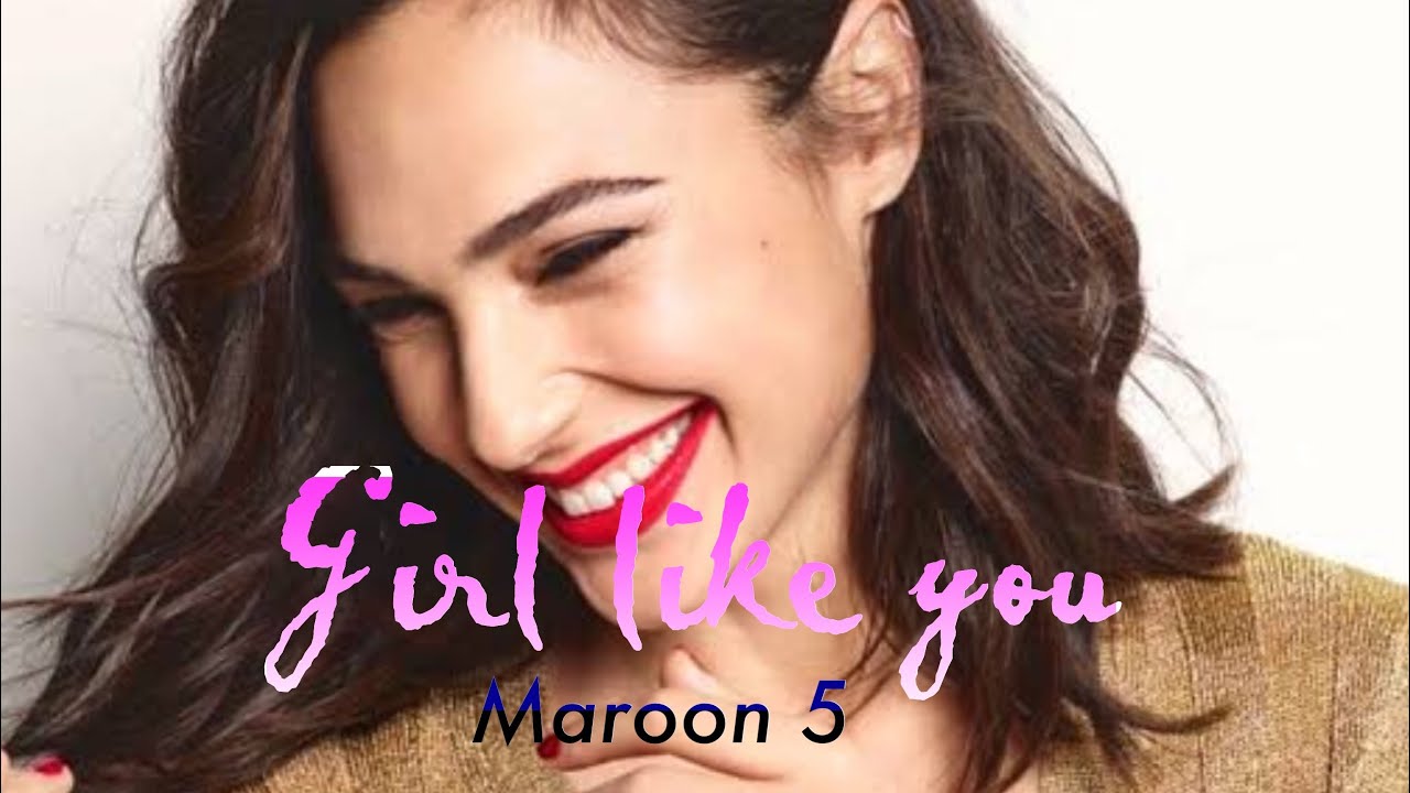 Girl like you lyrics Gal Gadot pictures YouTube Girl like you lyrics Gal Gadot pictures YouTube