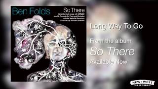 Video thumbnail of "Ben Folds - Long Way To Go [So There Full Album]"