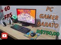 PC GAMER BARATO DE 750,00 EM 2025, ACIMA DE 60FPS, OVERCLOCK #3