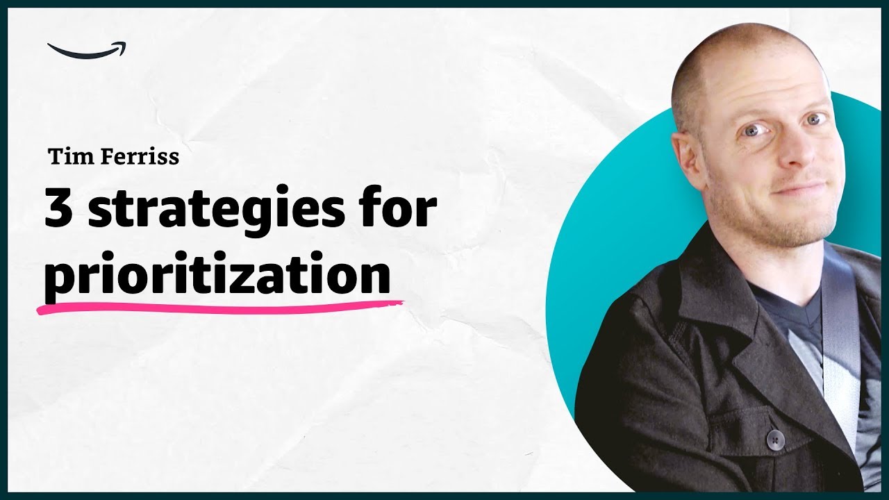 Tim Ferriss - 3 Strategies For Prioritization - Insights For Entrepreneurs - Amazon