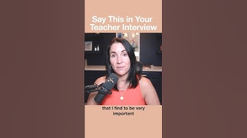 Say This in Your Teacher Interview #newteacher #teaching #classroom