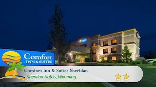 Comfort Inn & Suites Sheridan - Sheridan Hotels, Wyoming