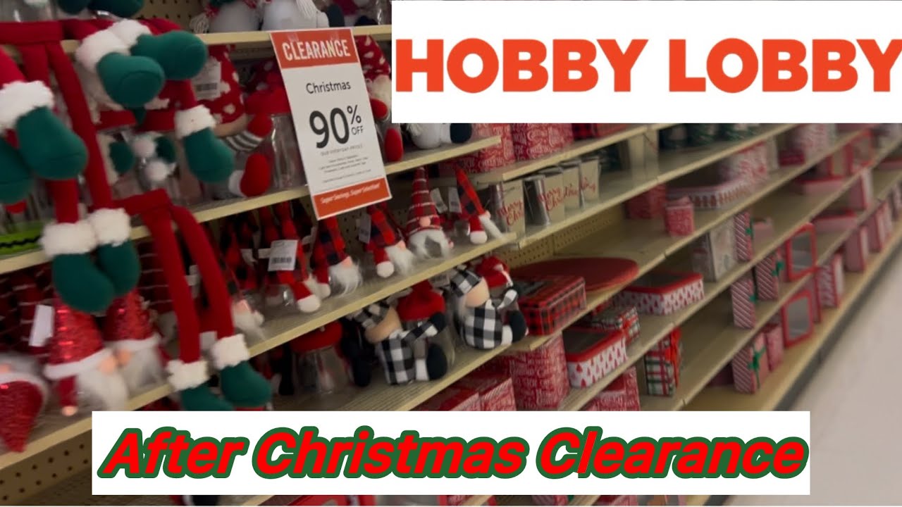 Hobby Lobby 90% Off After Christmas Clearance Started today 1/2/2025
