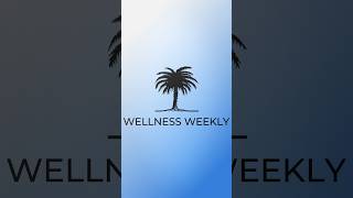 Wellness Weekly: June 16th, 2026