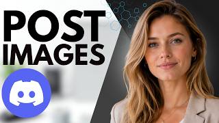 How to Post Image in Discord (Full Guide)