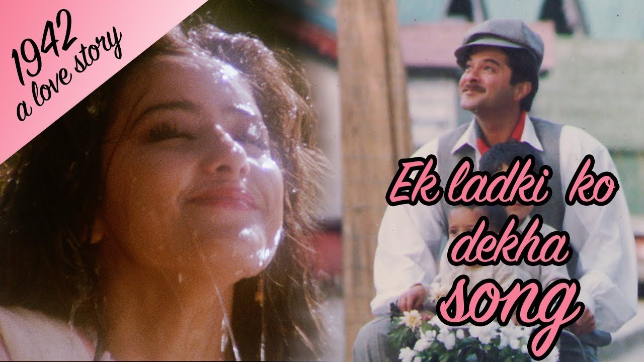 Ek Ladki Ko Dekha Toh Aisa Laga HD   1942 A Love Story  Anil Kapoor Manisha koirala  Kumar Sanu