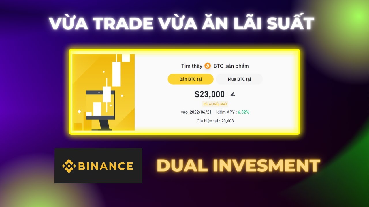 Kiếm Tiền Với Dual Investment Trên Binance - YouTube