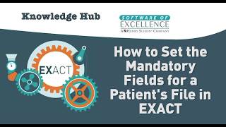 How to Set the Mandatory Fields for a Patient's File in EXACT screenshot 4
