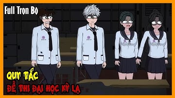 QUY TẮC ĐỀ THI ĐẠI HỌC KỲ LẠ Full Trọn Bộ | Tuyển Tập Hoạt Hình Quy Tắc Kinh Dị Sinh Tồn | A Mộc Sub