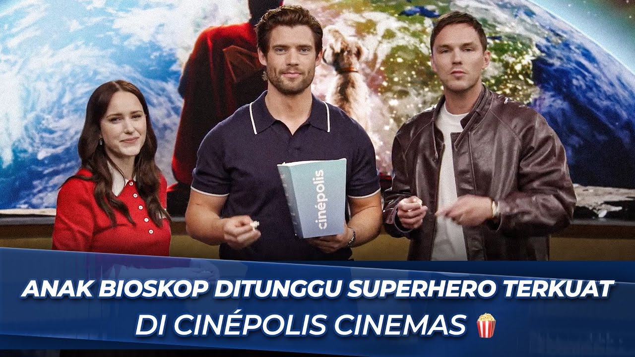 DARI SMALLVILLE KE CINÉPOLIS CINEMAS, SAATNYA ANAK BIOSKOP KETEMU SUPERMAN 🦸‍♂️🍿