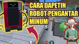 CARA DAPETIN ROBOT PENGANTAR MINUM‼️BAKSO SIMULATOR