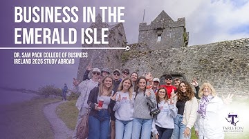 Business in the Emerald Isle | Dr. Sam Pack College of Business Study Abroad in Ireland