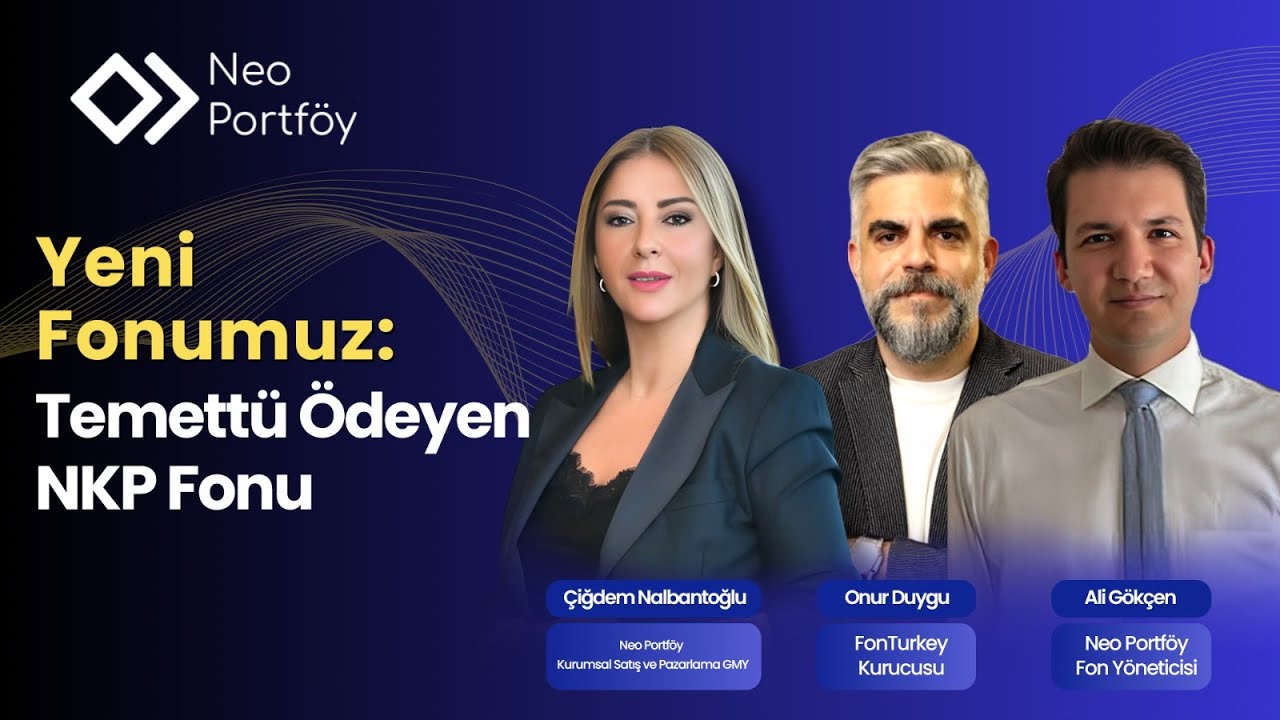 Yeni Fonumuz: Temettü Ödeyen NKP Fonu | Onur Duygu & Ali Gökçen | NEO PLUS