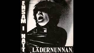 Lädernunnan  -  Ensam I Natt FULL 7´´  (1982)