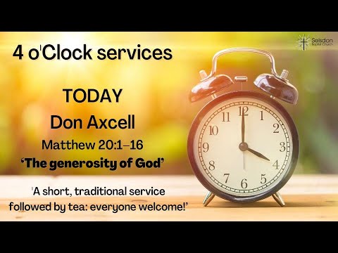 4 oclock service - Matthew 20:1–16 - ‘The generosity of God’ - YouTube