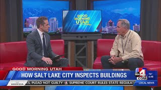 Taking a closer look at how Salt Lake City inspects its buildings