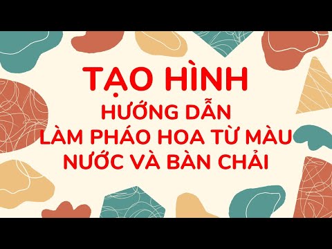Hướng dẫn làm pháo hoa