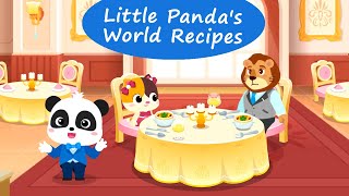 Little Panda's World Recipes  Become a Chef and Enjoy Traditional French Cuisine! | BabyBus Games