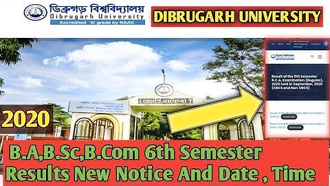 Dibrugarh University B.A,B.Sc,B.Com 6th Semester Results New Notice And Date , Time 2020