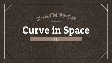 Curve in space Lecture-1