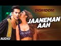 JAANEMAN AAH Audio Song | DISHOOM | Varun Dhawan| Parineeti Chopra | Latest Bollywood Song