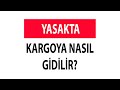 Yasakta Kargoya Nasıl Gidilir? | Kargo Gönderme | Ürün İadesi | Kargo Alma