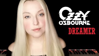Video thumbnail of "OZZY OSBOURNE - Dreamer | cover by Polina Poliakova"