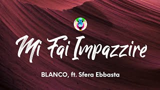 Video voorbeeld van "BLANCO - Mi Fai Impazzire (Testo/Lyrics) ft. Sfera Ebbasta"