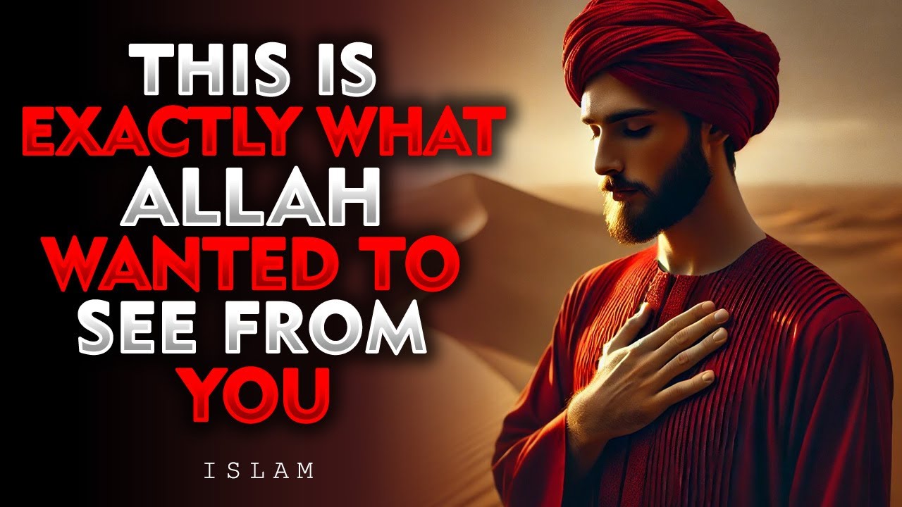 This Is Exactly What Allah Wanted To See From You