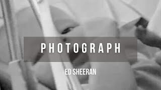 Ed Sheeran - Photograph | Lyrics