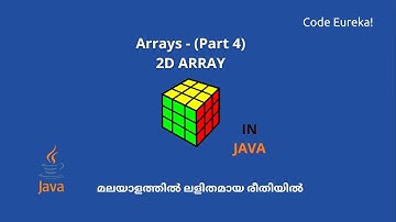 Arrays - Two dimensional array | 2D Arrays-  Part 2 | Multidimensional array | Code eureka