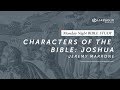 Jeremy Marrone - Characters of the Bible: Joshua (2019)