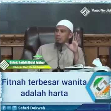 Ustadz Luthfi Abdul Jabbar - Fitnah Terbesar Wanita adalah Harta