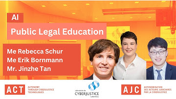 AI and Public Legal Information & Education | Rebecca Shur, Erik Bornmann, Jinzhe Tan
