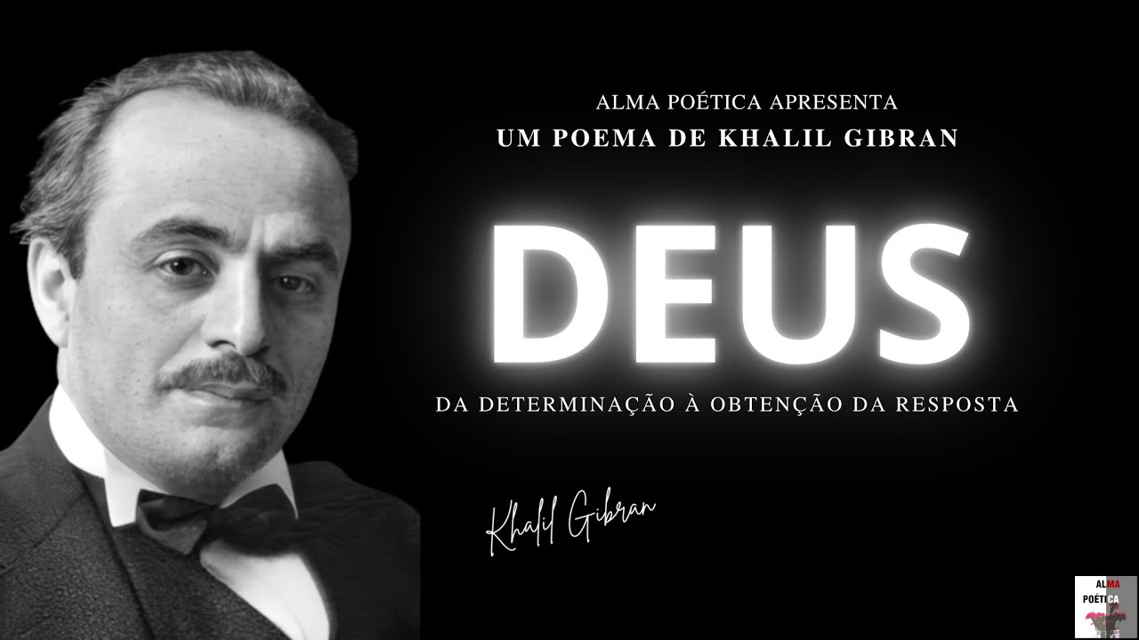 Deus (GOD) - Khalil Gibran -  Um poderoso poema da busca do homem por Deus