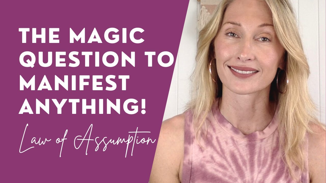 The MAGIC QUESTION To Manifest ANYTHING! #lawofassumptiontechniques #lawofassumptioncommunity