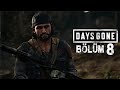 KÜÇÜK KIZI KURTARMAK! | DAYS GONE - TÜRKÇE | BÖLÜM 8 - PC