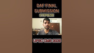 DAF FINAL SUBMISSION STEPWISE UPSC CMS 2025#upsccms #medicalofficer