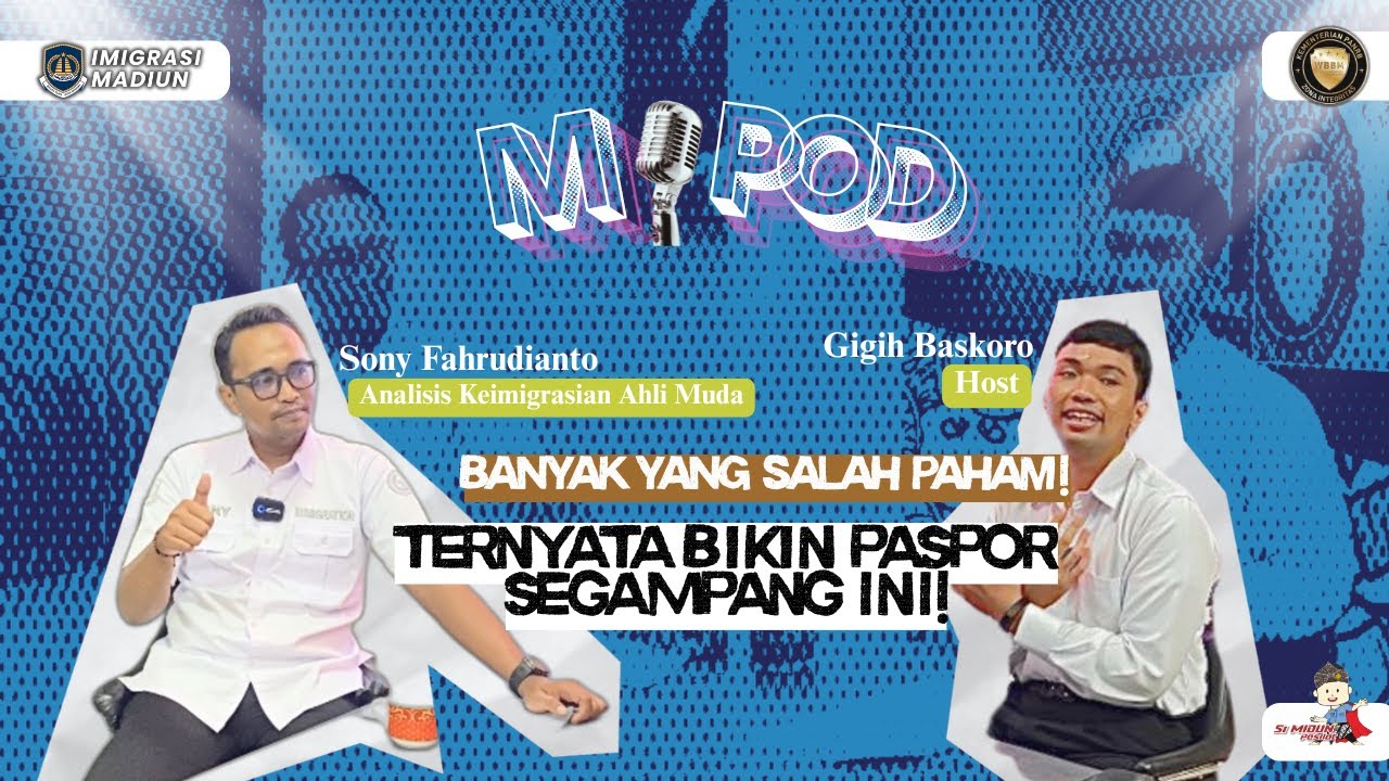 MIPOD EPISODE 1 "BANYAK YANG SALAH FAHAM! TERNYATA BIKIN PASPOR SEGAMPANG INI!"
